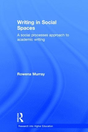 Rowena Murray - Writing in Social Spaces, Inbunden