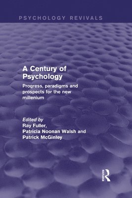 A Century of Psychology (Psychology Revivals) 1