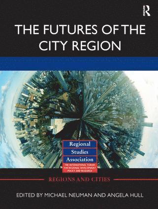 Michael Neuman, Angela Hull, USA) Neuman, Michael (Texas A&M University, UK) Hull, Angela (Heriot Watt University - Futures of the City Region, Häftad