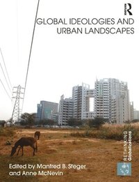 bokomslag Global Ideologies and Urban Landscapes