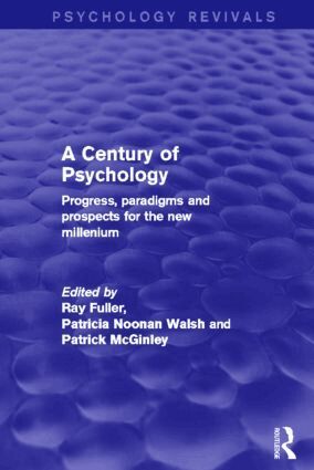 Ray Fuller, Patricia Noonan Walsh, Patrick McGinley - Century of Psychology, Häftad