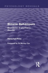 bokomslag Bizarre Behaviours (Psychology Revivals)