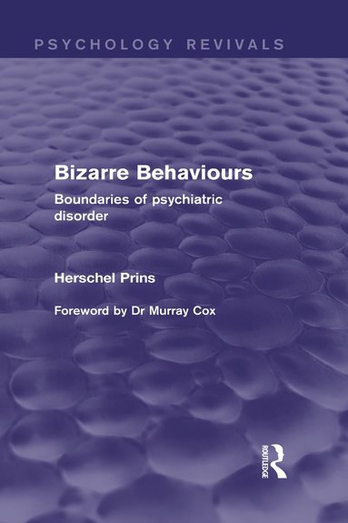 bokomslag Bizarre Behaviours (Psychology Revivals)