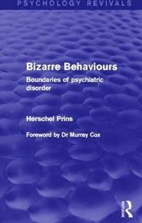 bokomslag Bizarre Behaviours (Psychology Revivals)