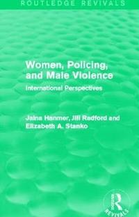bokomslag Women, Policing, and Male Violence (Routledge Revivals)