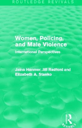 Jalna Hanmer, Jill Radford, Elizabeth Stanko - Women, Policing, and Male Violence (Routledge Revivals), Häftad