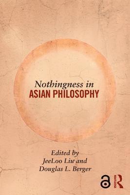 Nothingness in Asian Philosophy 1