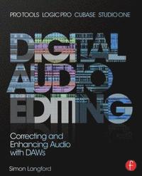 bokomslag Digital Audio Editing: Correcting and Enhancing Audio with DAWs