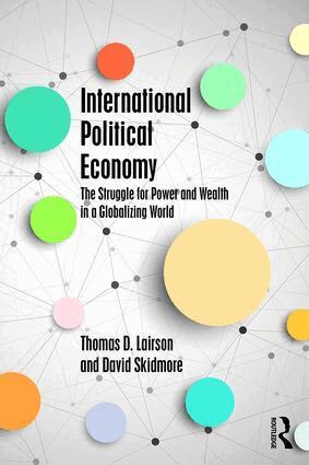 Thomas Lairson, David Skidmore - International Political Economy, Häftad