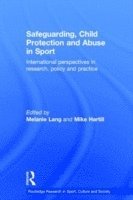 Melanie Lang, Mike Hartill, UK) Lang, Melanie (Edge Hill University - Safeguarding, Child Protection and Abuse in Sport, Inbunden