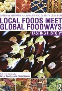 bokomslag Local Foods Meet Global Foodways