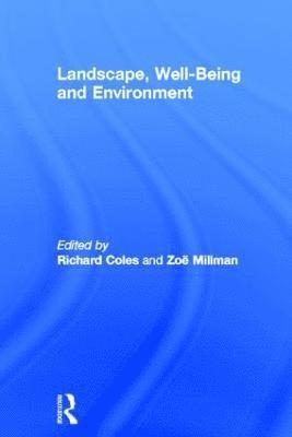 Landscape, Well-Being and Environment 1