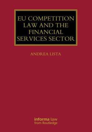Andrea Lista - EU Competition Law and the Financial Services Sector, Inbunden