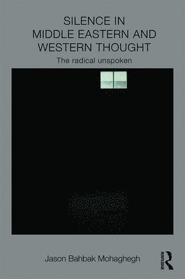 Silence in Middle Eastern and Western Thought