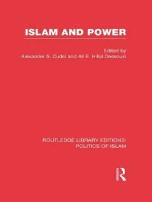 Islam and Power (RLE Politics of Islam) 1