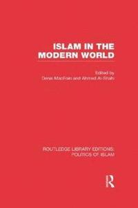 bokomslag Islam in the Modern World (RLE Politics of Islam)