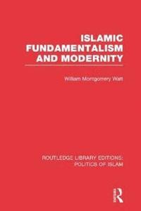 bokomslag Islamic Fundamentalism and Modernity