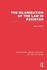 bokomslag The Islamization of the Law in Pakistan