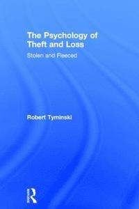 bokomslag The Psychology of Theft and Loss