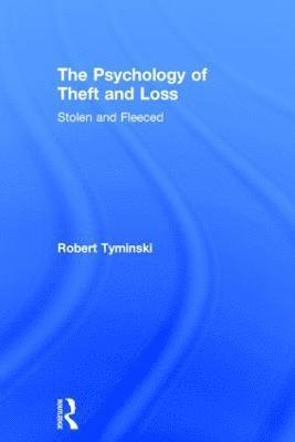 The Psychology of Theft and Loss 1