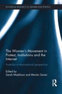 bokomslag The Women's Movement in Protest, Institutions and the Internet