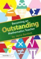 Becoming an Outstanding Mathematics Teacher 1