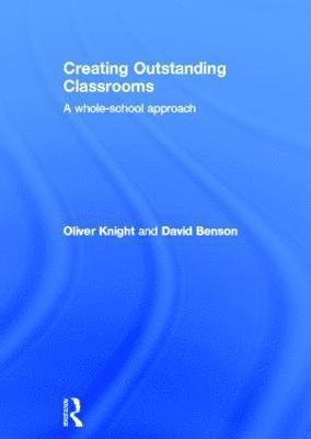 Creating Outstanding Classrooms 1