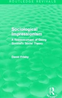 bokomslag Sociological Impressionism (Routledge Revivals)