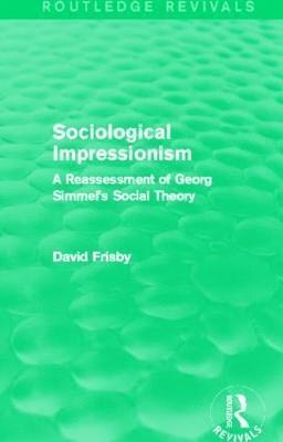 Sociological Impressionism (Routledge Revivals) 1