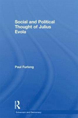 bokomslag Social and Political Thought of Julius Evola