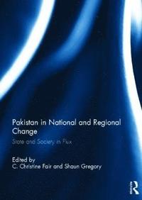 bokomslag Pakistan in National and Regional Change