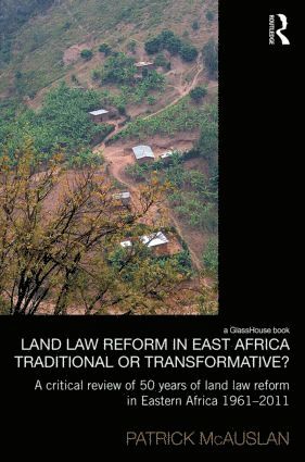 bokomslag Land Law Reform in Eastern Africa: Traditional or Transformative?