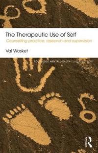 bokomslag The Therapeutic Use of Self