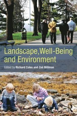 Landscape, Well-Being and Environment 1