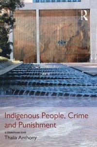 bokomslag Indigenous People, Crime and Punishment