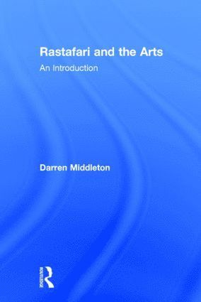 bokomslag Rastafari and the Arts