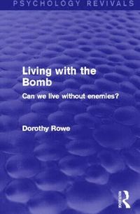 bokomslag Living with the Bomb (Psychology Revivals)