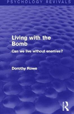 Living with the Bomb (Psychology Revivals) 1