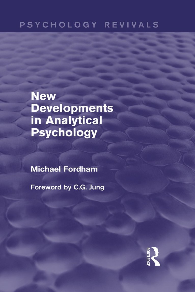 Michael Fordham - New Developments in Analytical Psychology, Inbunden