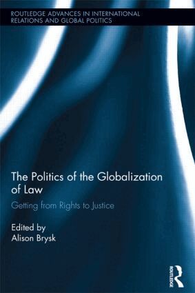 Alison Brysk - Politics of the Globalization of Law, Häftad