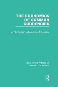 bokomslag The Economics of Common Currencies