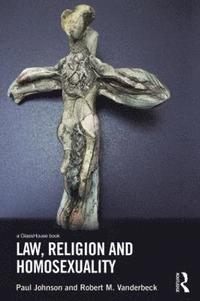 bokomslag Law, Religion and Homosexuality