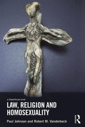 Paul Johnson, Robert Vanderbeck - Law, Religion and Homosexuality, Inbunden