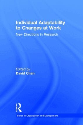 David Chan - Individual Adaptability to Changes at Work, Inbunden