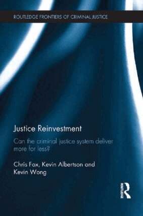 Chris Fox, Kevin Albertson, Kevin Wong - Justice Reinvestment, Häftad