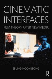 bokomslag Cinematic Interfaces