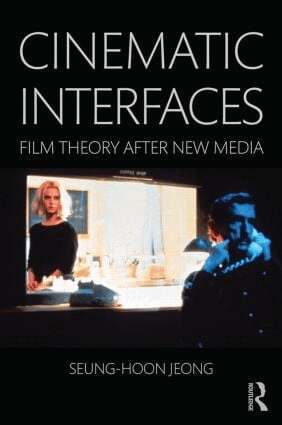 Seung-hoon Jeong - Cinematic Interfaces, Inbunden