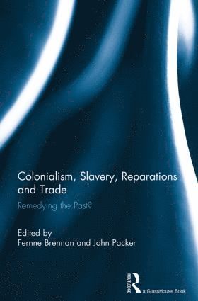 Colonialism, Slavery, Reparations and Trade 1