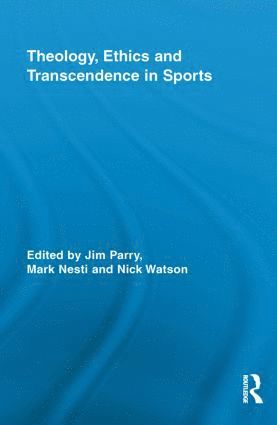 bokomslag Theology, Ethics and Transcendence in Sports