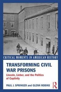 bokomslag Transforming Civil War Prisons